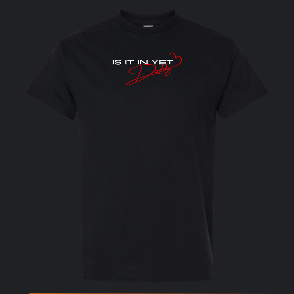 [T11032005] Inappropriate | Is it in yet Daddy ?